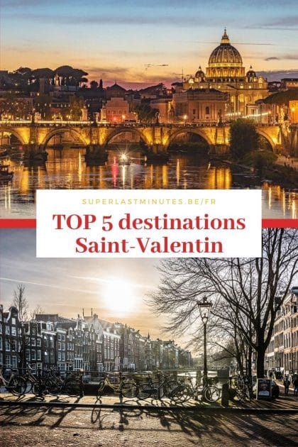 TOP 5 destinations Saint-Valentin